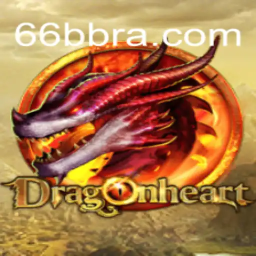 DragonHeart: An Epic Adventure in 66BB Oficial Slots Brasil