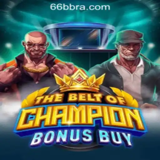Exploring TheBeltOfChampionBonusBuy: A Thrilling Adventure in 66BB Oficial Slots Brasil #1